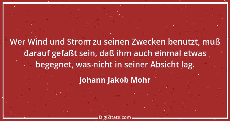 Zitat von Johann Jakob Mohr 156