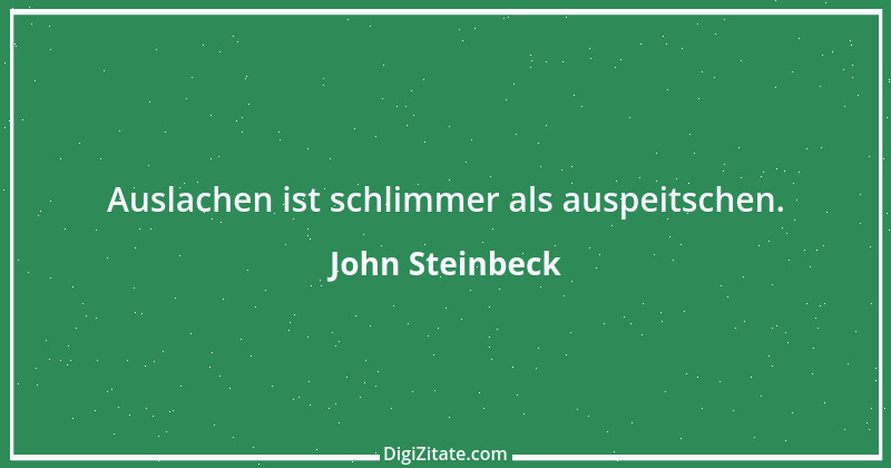 Zitat von John Steinbeck 113