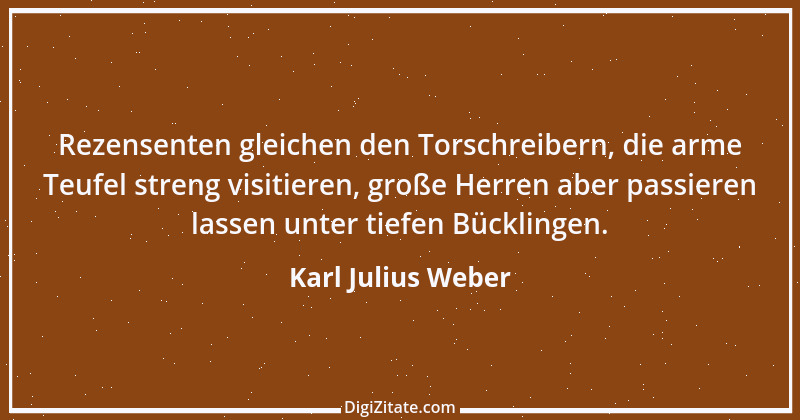 Zitat von Karl Julius Weber 90