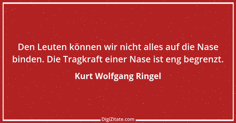 Zitat von Kurt Wolfgang Ringel 3