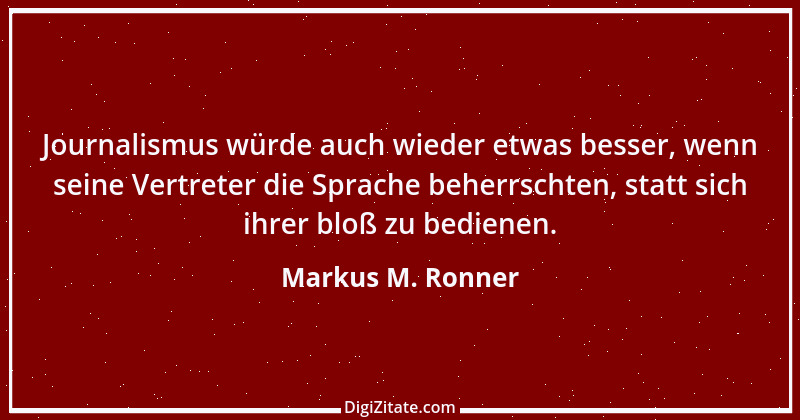 Zitat von Markus M. Ronner 38