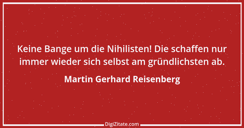 Zitat von Martin Gerhard Reisenberg 437