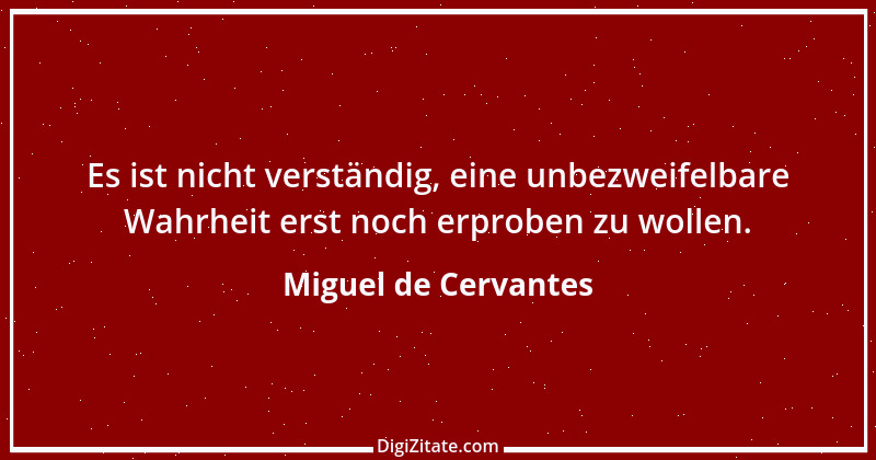 Zitat von Miguel de Cervantes 53