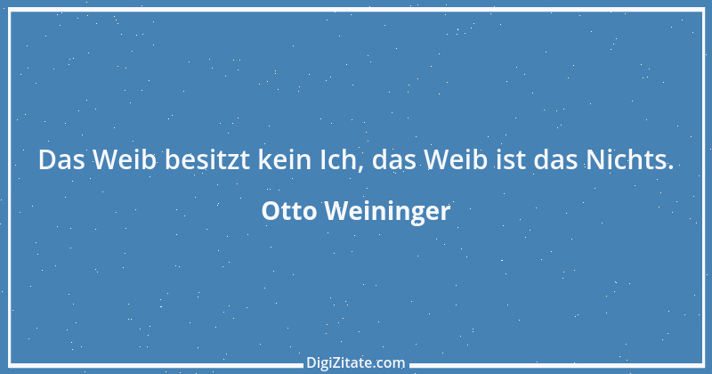 Zitat von Otto Weininger 11