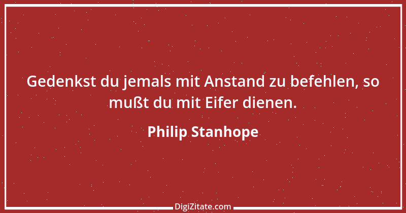 Zitat von Philip Stanhope 23