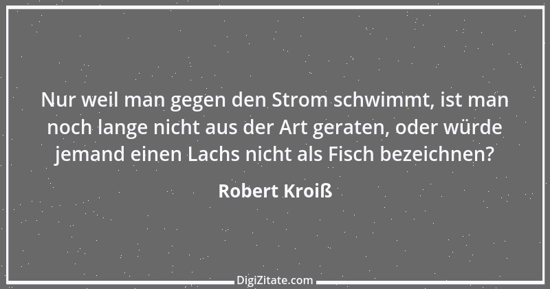 Zitat von Robert Kroiß 30