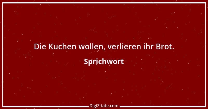 Zitat von Sprichwort 2114