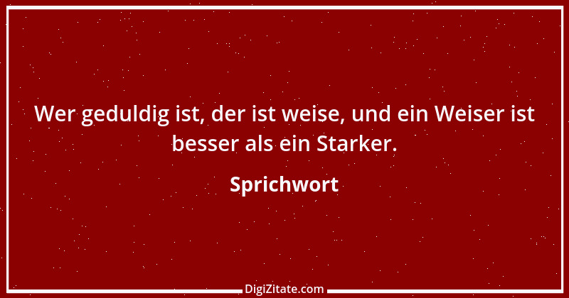 Zitat von Sprichwort 4114