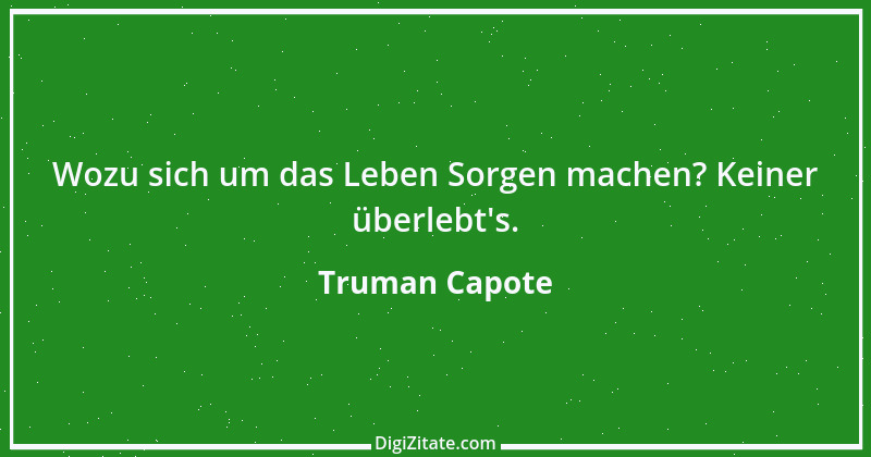 Zitat von Truman Capote 15