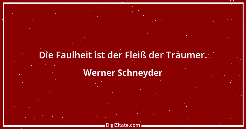 Zitat von Werner Schneyder 45