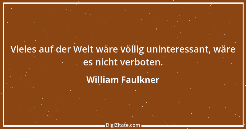 Zitat von William Faulkner 18