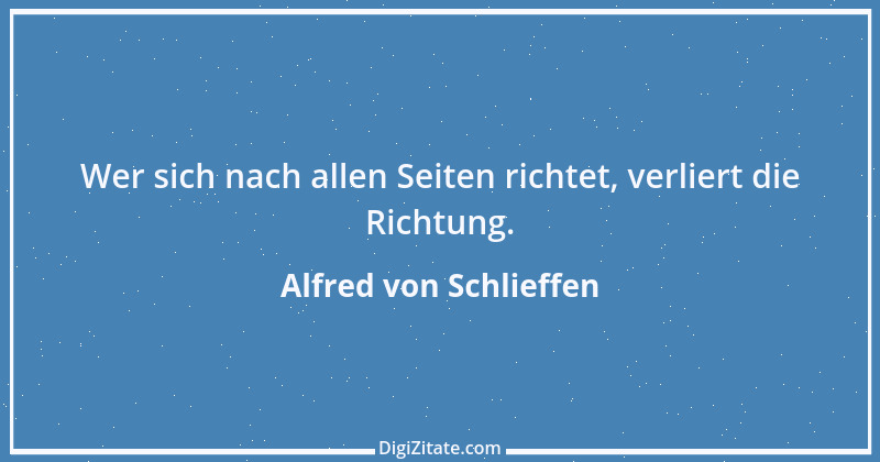 Zitat von Alfred von Schlieffen 2