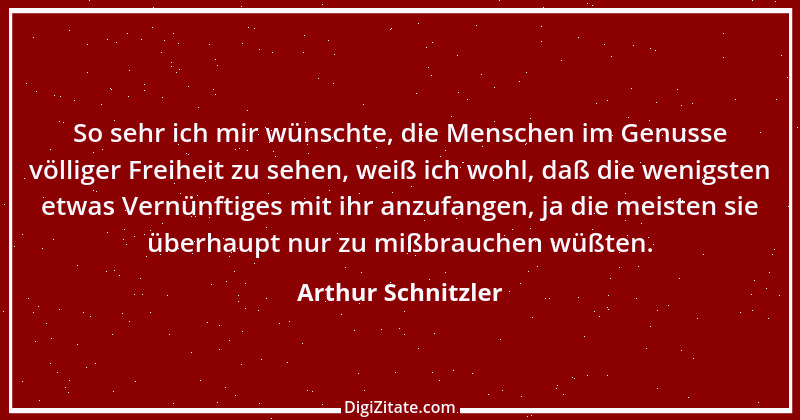 Zitat von Arthur Schnitzler 366