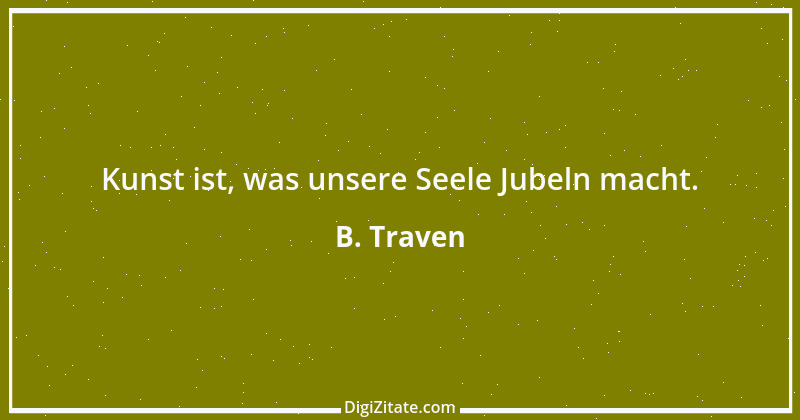 Zitat von B. Traven 220