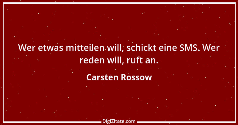 Zitat von Carsten Rossow 4