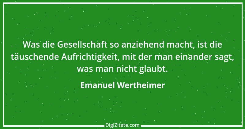 Zitat von Emanuel Wertheimer 198