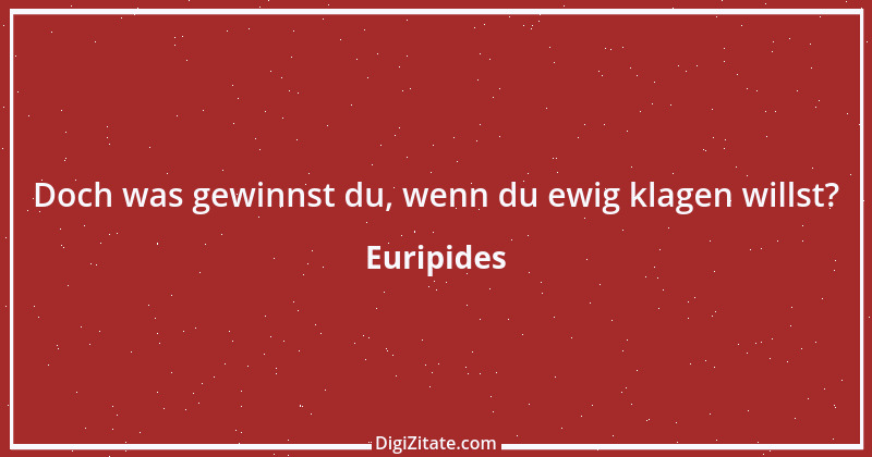 Zitat von Euripides 206