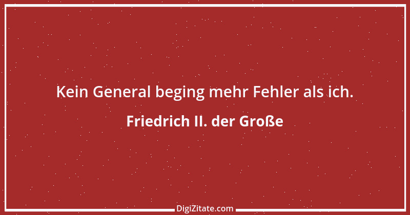 Zitat von Friedrich II. der Große 275