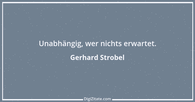 Zitat von Gerhard Strobel 14