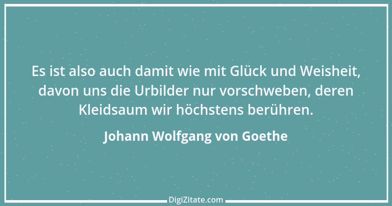 Zitat von Johann Wolfgang von Goethe 123