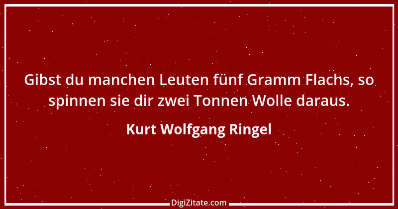 Zitat von Kurt Wolfgang Ringel 4