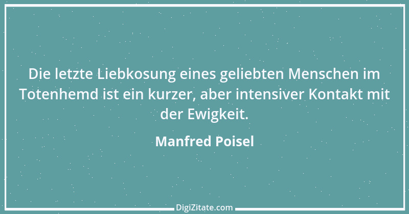 Zitat von Manfred Poisel 210