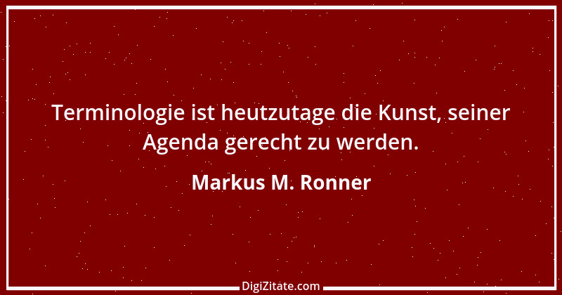 Zitat von Markus M. Ronner 39