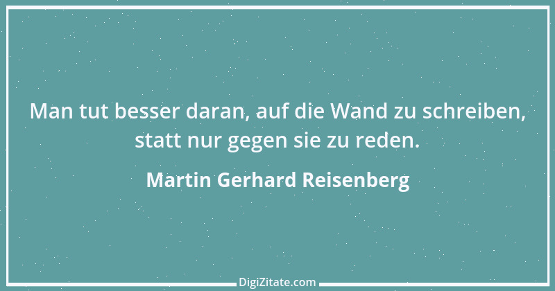 Zitat von Martin Gerhard Reisenberg 2438