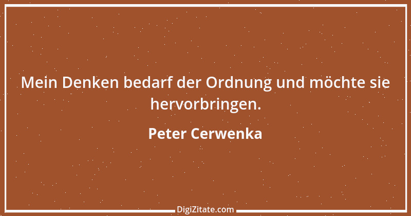 Zitat von Peter Cerwenka 99