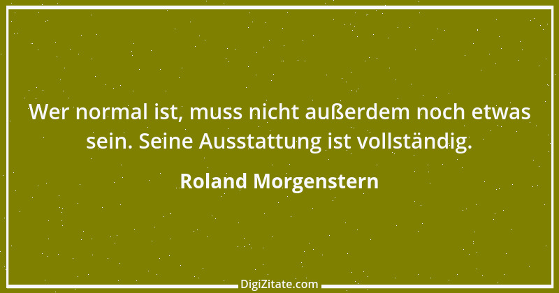 Zitat von Roland Morgenstern 5