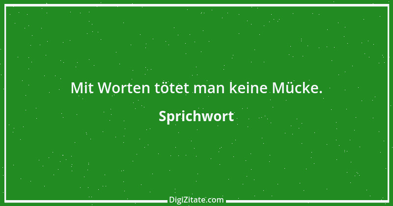 Zitat von Sprichwort 2115