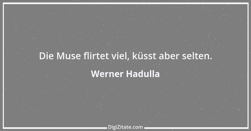 Zitat von Werner Hadulla 13