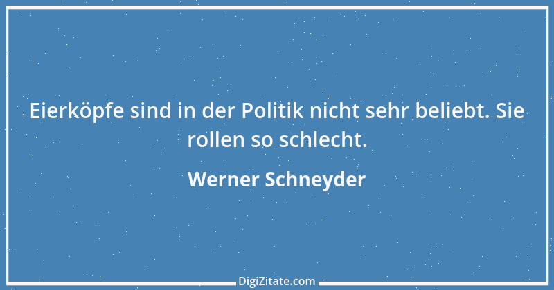 Zitat von Werner Schneyder 46