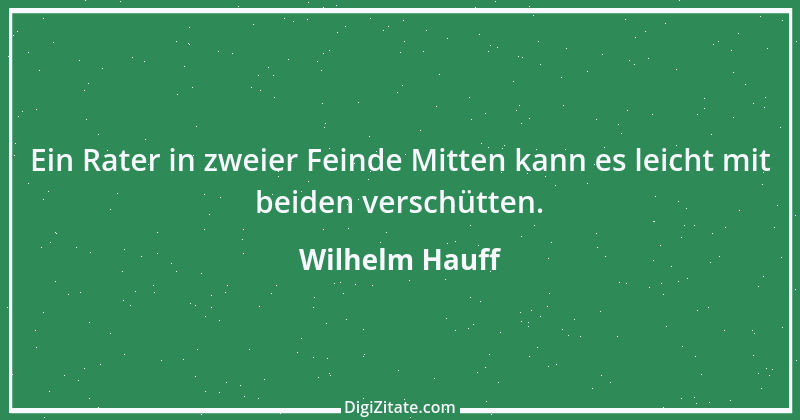 Zitat von Wilhelm Hauff 10