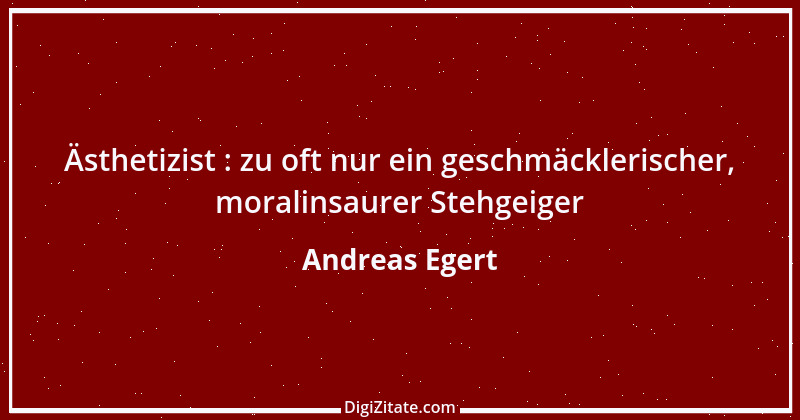 Zitat von Andreas Egert 25