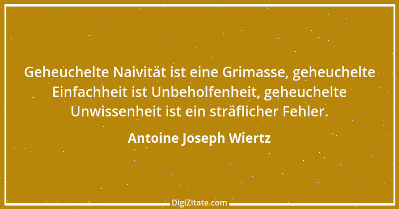 Zitat von Antoine Joseph Wiertz 1