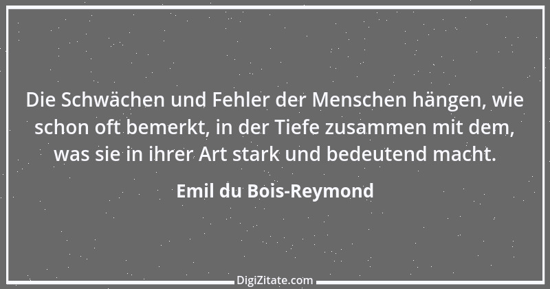 Zitat von Emil du Bois-Reymond 16