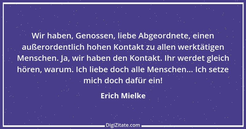 Zitat von Erich Mielke 1