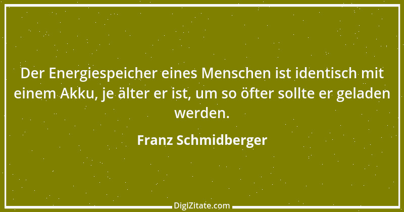 Zitat von Franz Schmidberger 81