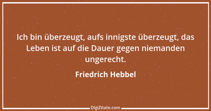 Zitat von Friedrich Hebbel 479