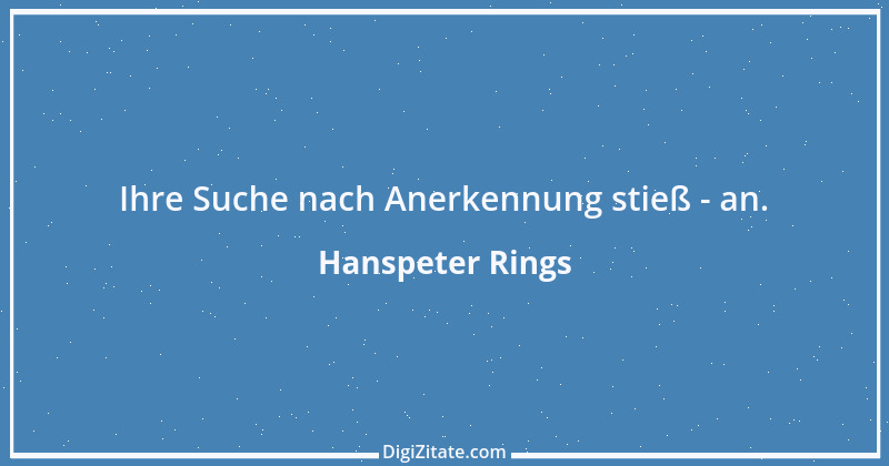 Zitat von Hanspeter Rings 15