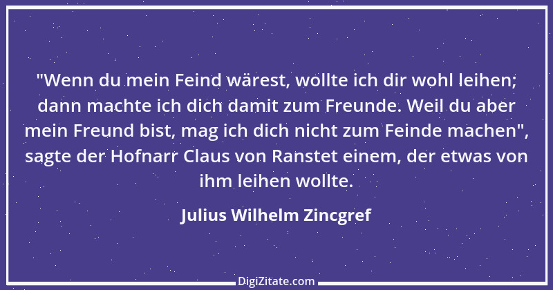 Zitat von Julius Wilhelm Zincgref 1