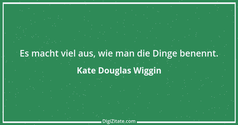 Zitat von Kate Douglas Wiggin 2