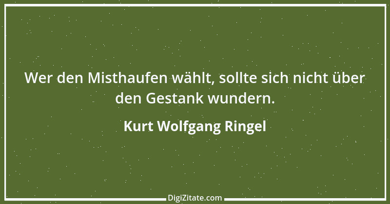 Zitat von Kurt Wolfgang Ringel 5