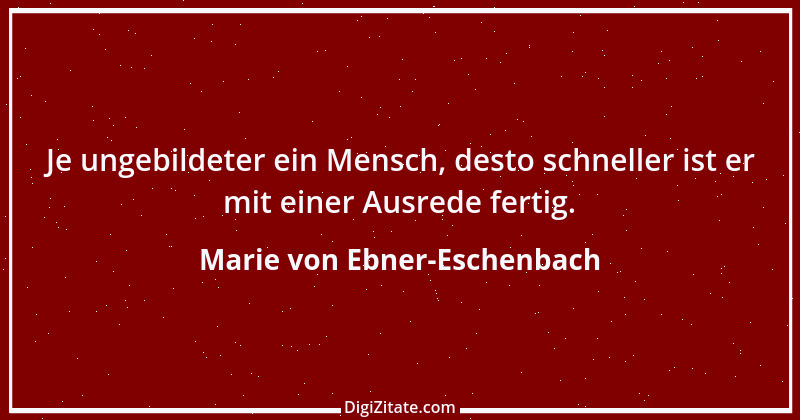 Zitat von Marie von Ebner-Eschenbach 92