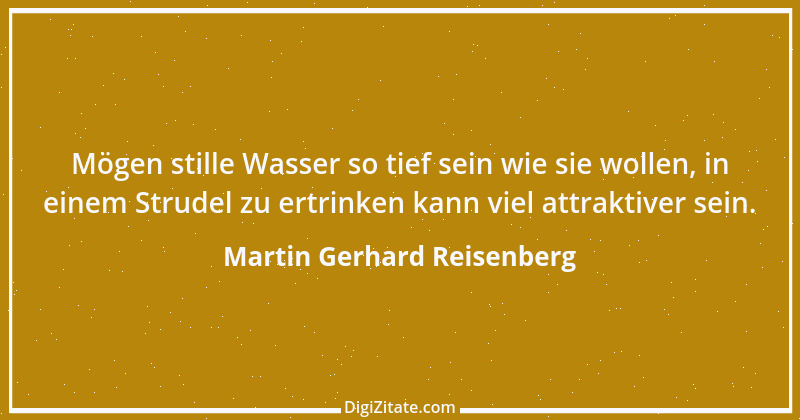 Zitat von Martin Gerhard Reisenberg 439