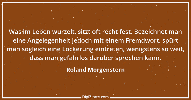 Zitat von Roland Morgenstern 6