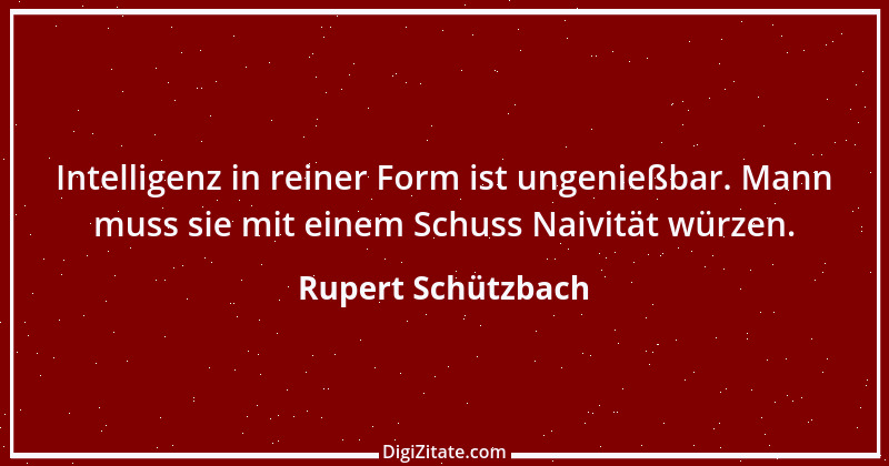 Zitat von Rupert Schützbach 27