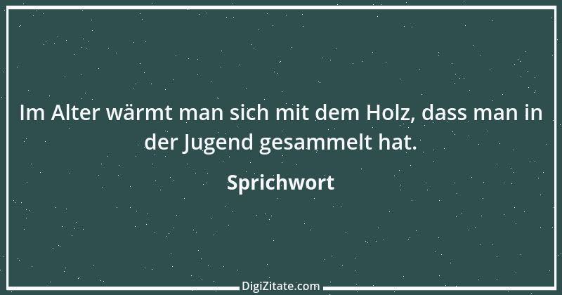 Zitat von Sprichwort 10116