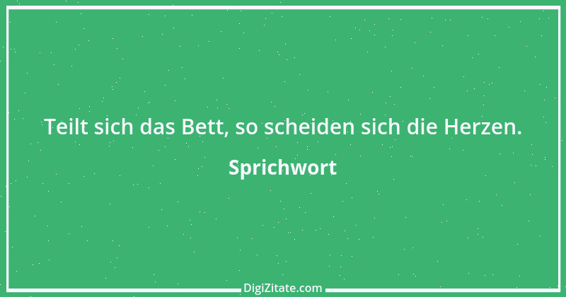 Zitat von Sprichwort 12116